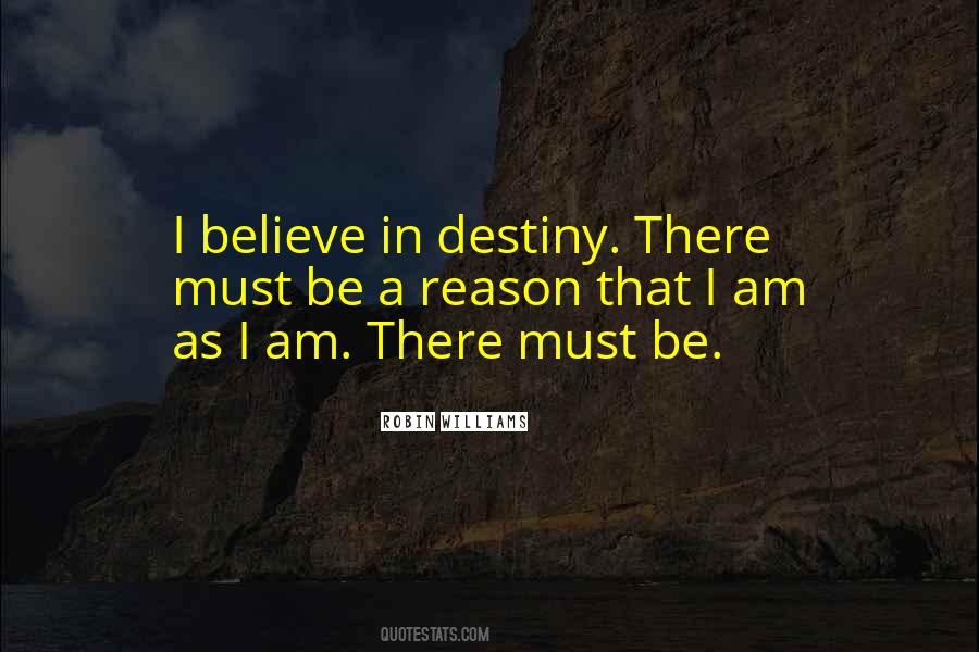 Believe In Destiny Quotes #1702046