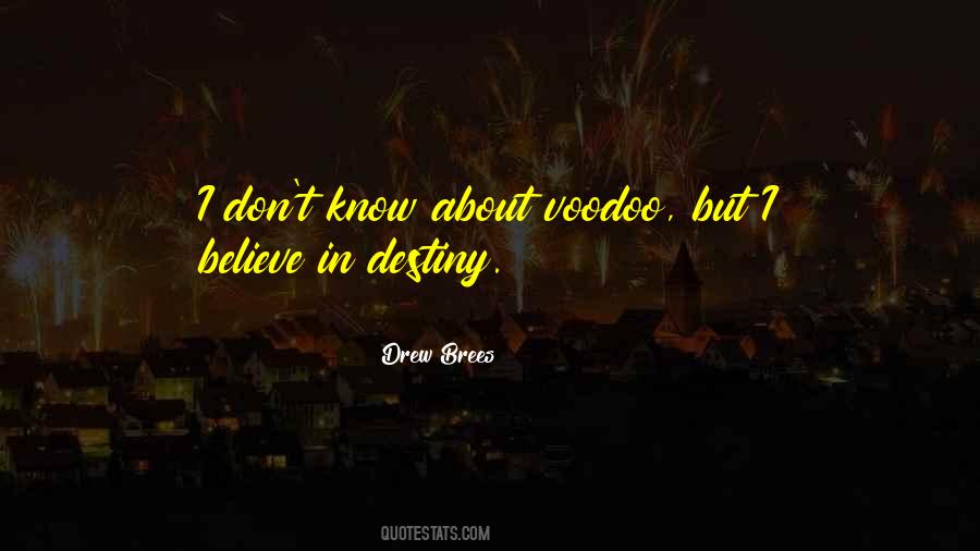 Believe In Destiny Quotes #857586