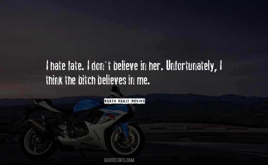 Believe In Fate Quotes #196497