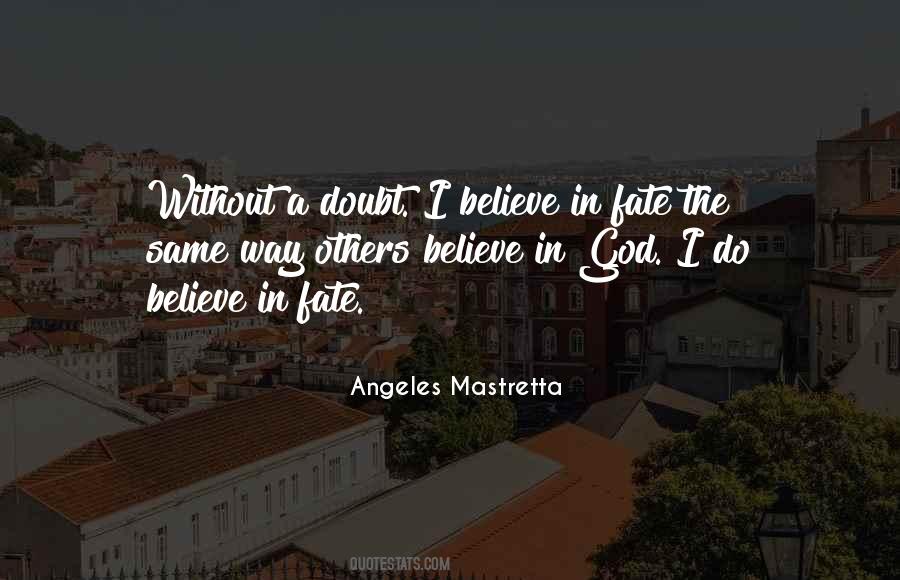 Believe In Fate Quotes #221373