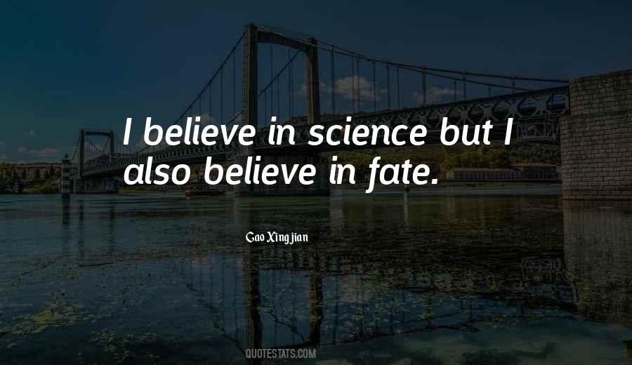 Believe In Fate Quotes #385983