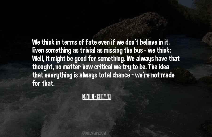 Believe In Fate Quotes #648193