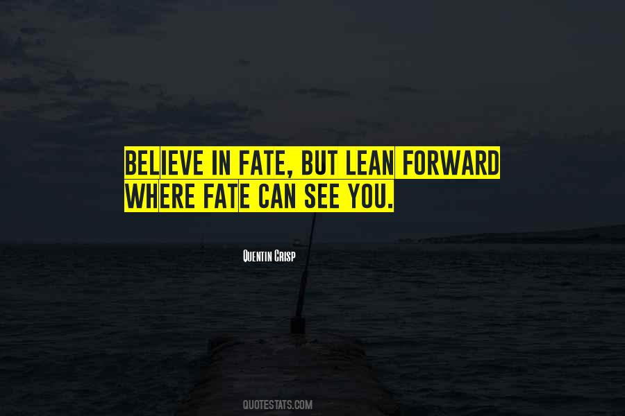 Believe In Fate Quotes #790044