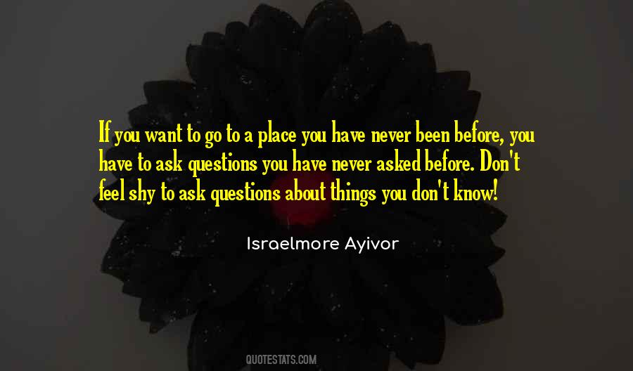 Never Asked Quotes #1048113