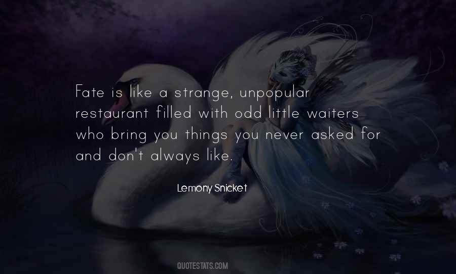 Never Asked Quotes #1152098