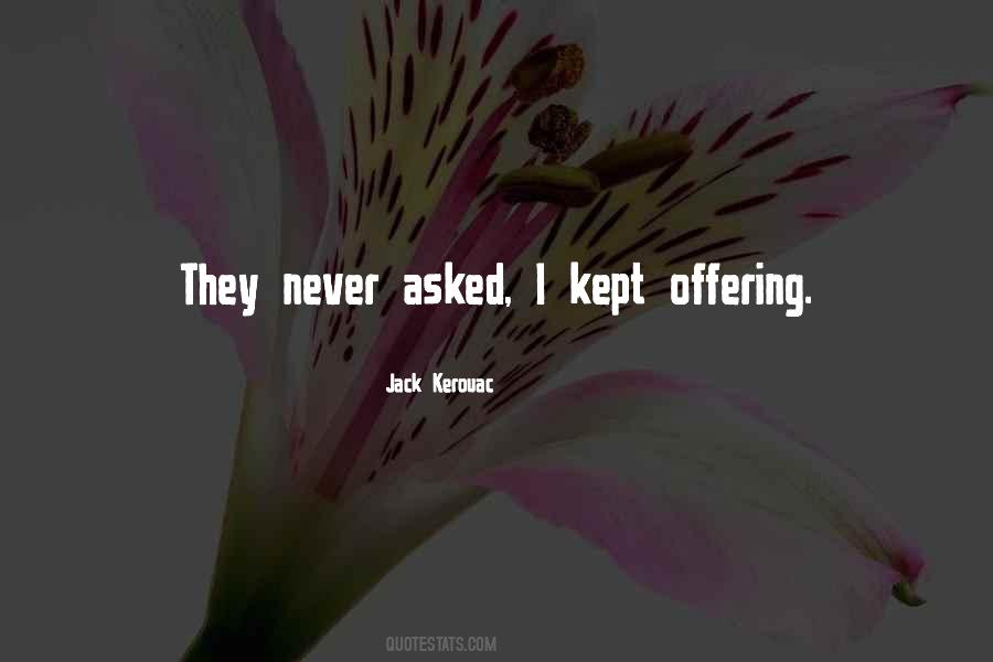 Never Asked Quotes #1190450