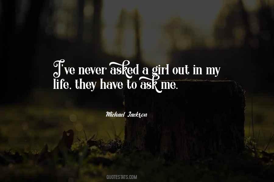 Never Asked Quotes #1647016