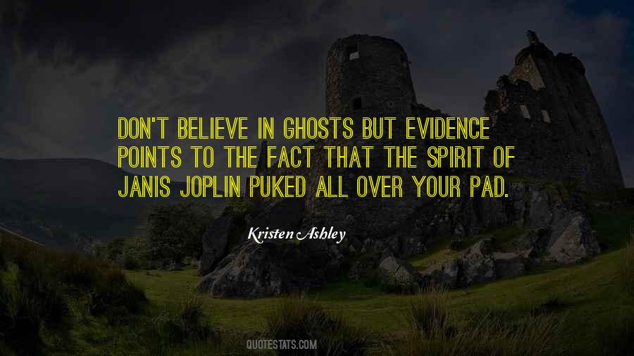Believe In Ghosts Quotes #1461075