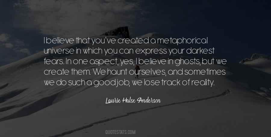 Believe In Ghosts Quotes #1843088