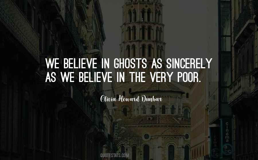 Believe In Ghosts Quotes #279554