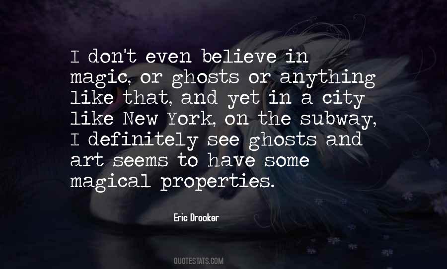 Believe In Ghosts Quotes #384442