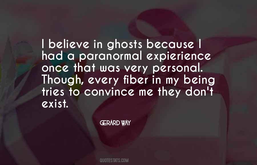 Believe In Ghosts Quotes #418046