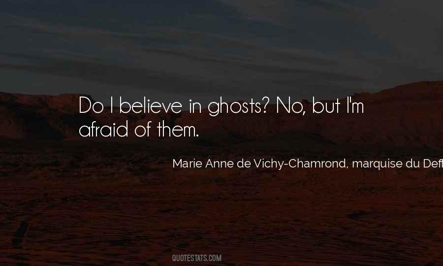 Believe In Ghosts Quotes #497958