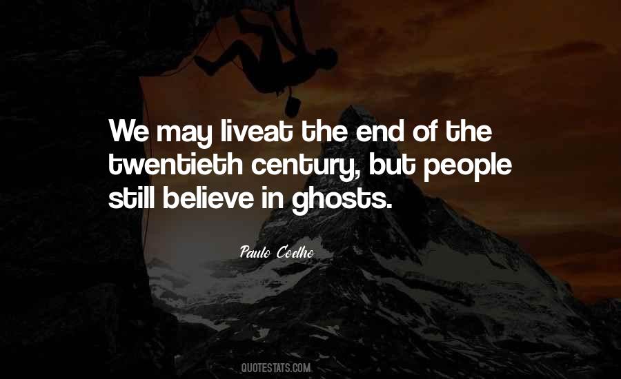 Believe In Ghosts Quotes #855786