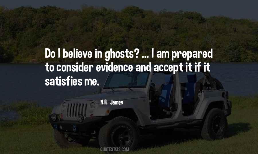 Believe In Ghosts Quotes #880990