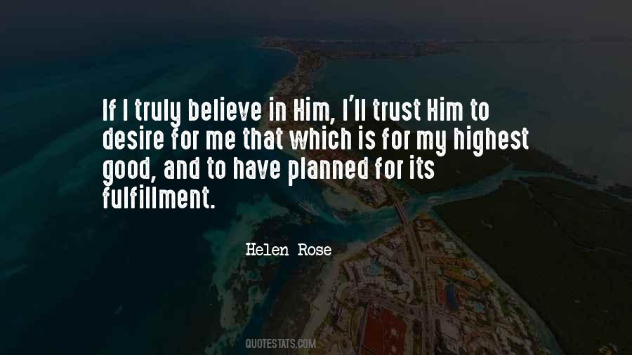 Believe In Him Quotes #1586081