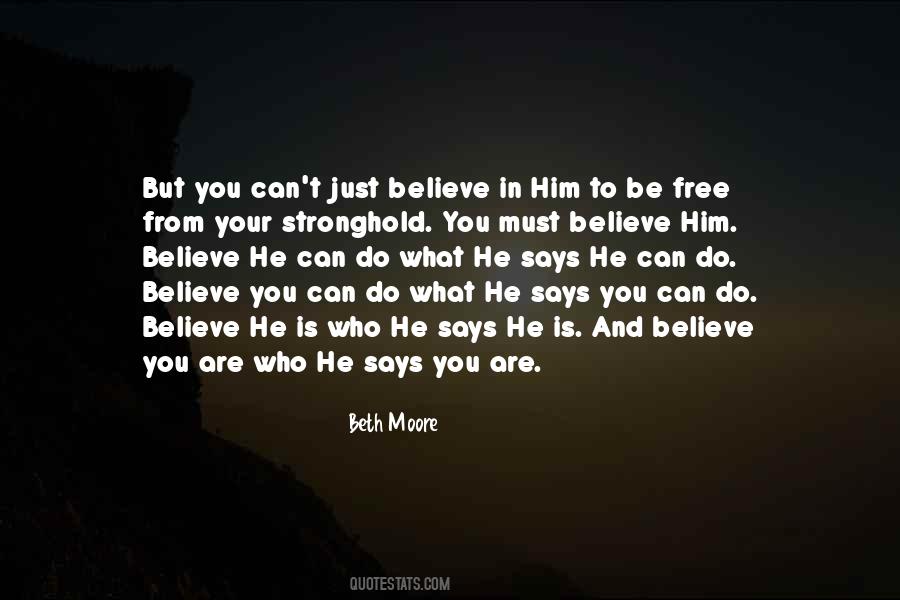 Believe In Him Quotes #163069