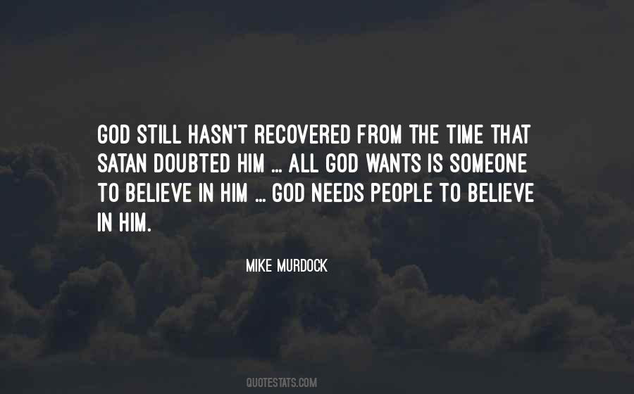 Believe In Him Quotes #970787