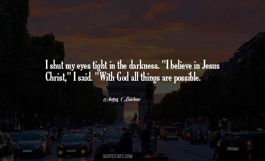 Believe In Jesus Christ Quotes #1272430