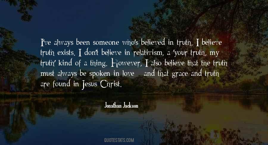 Believe In Jesus Christ Quotes #1338780