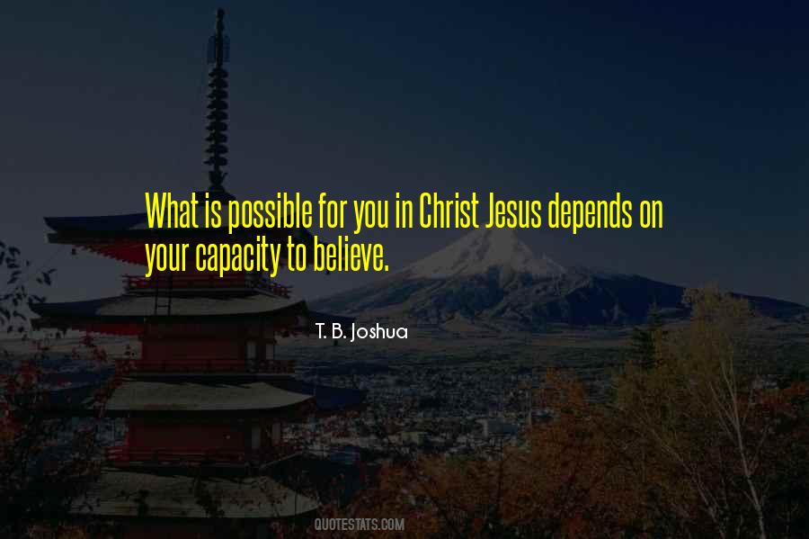 Believe In Jesus Christ Quotes #1422753