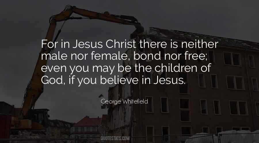 Believe In Jesus Christ Quotes #871002