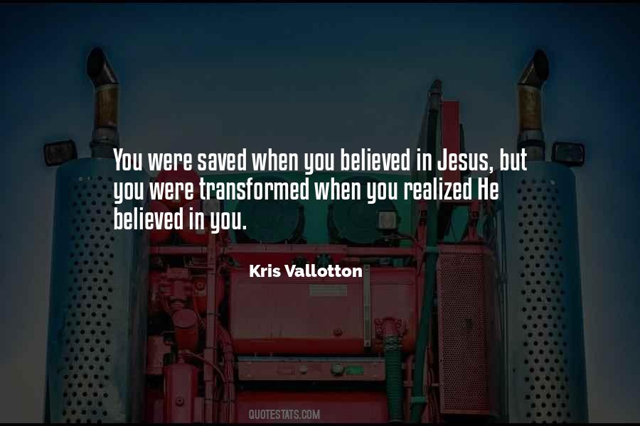 Believe In Jesus Christ Quotes #899032