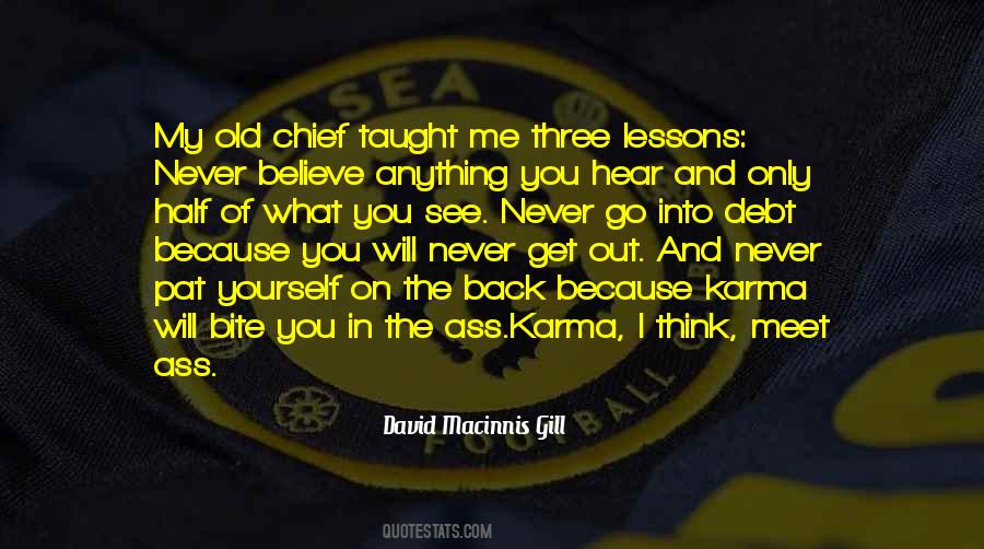 Believe In Karma Quotes #1079008