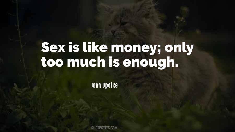 Sex Money Quotes #401213