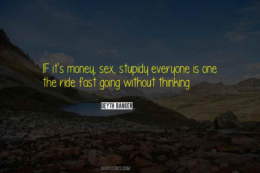 Sex Money Quotes #943672