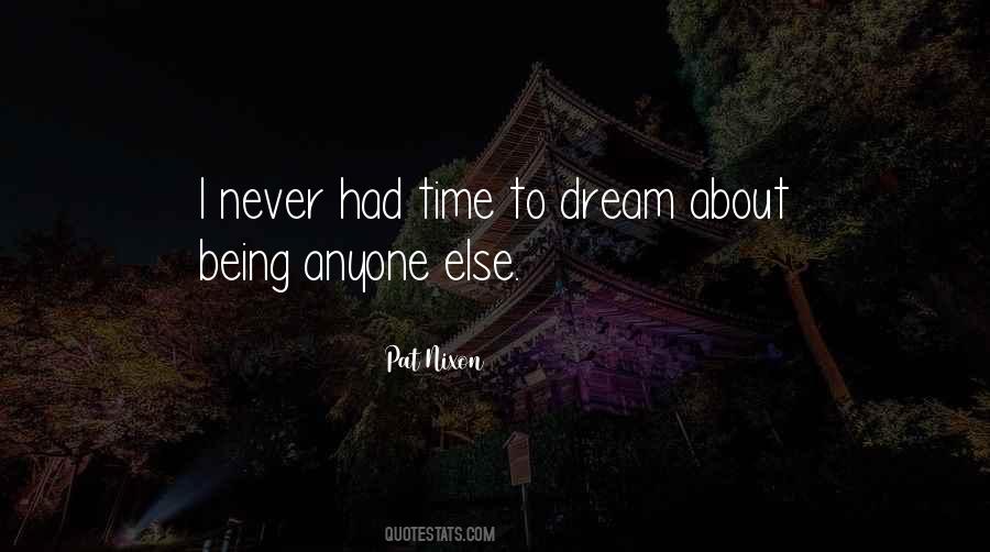 To Dream Quotes #1306657