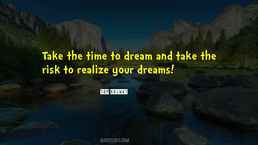To Dream Quotes #1397528
