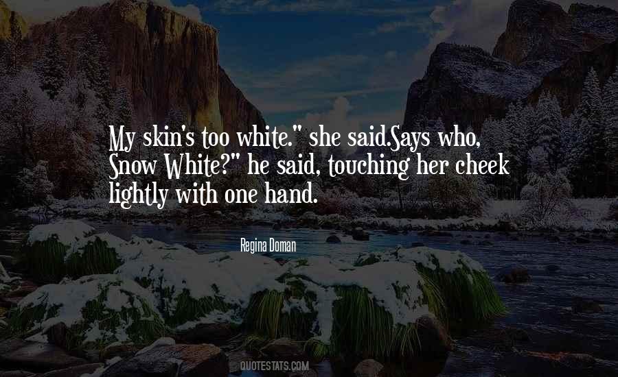 White Skin Quotes #661632