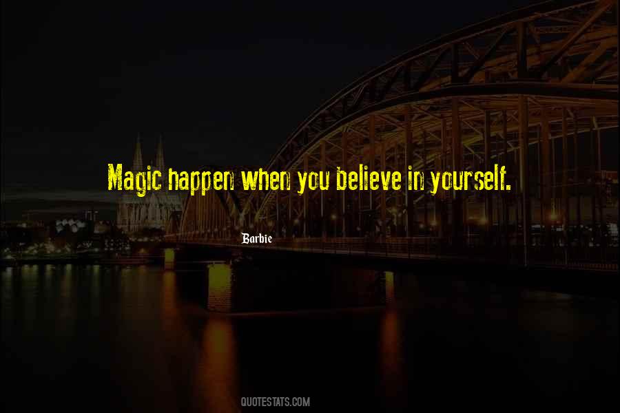 Believe In Magic Quotes #604721