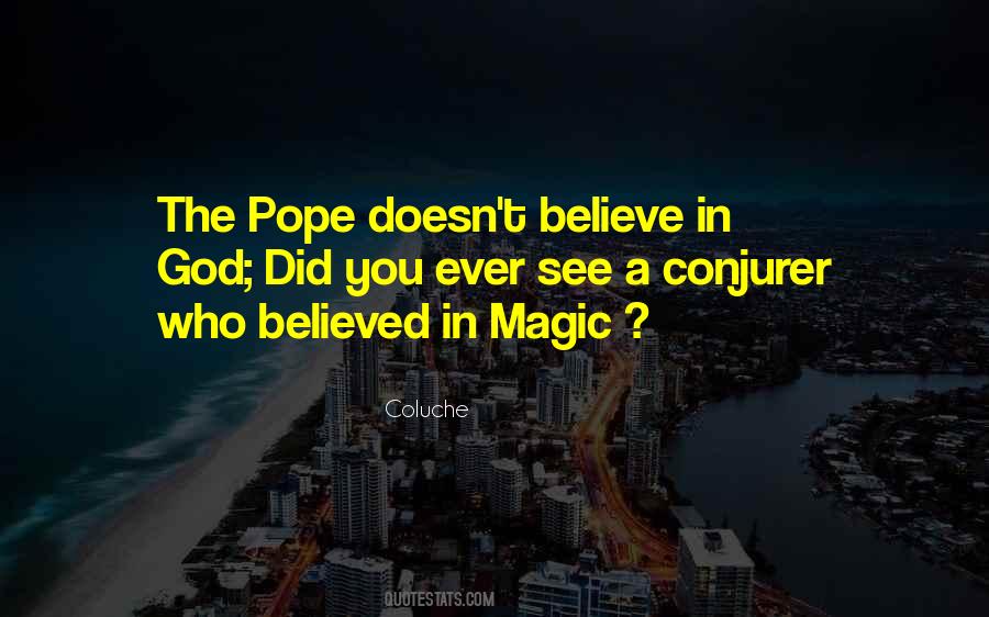 Believe In Magic Quotes #646377