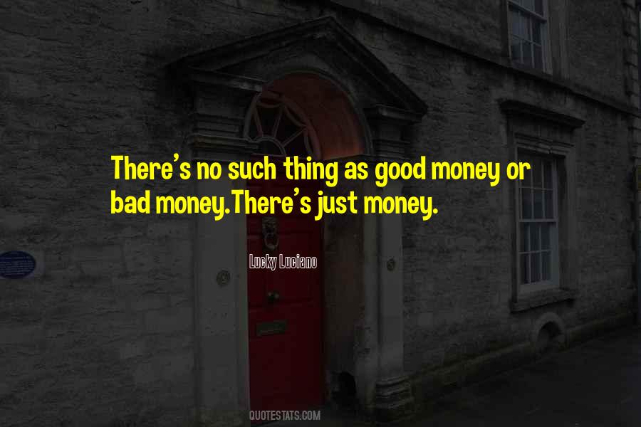 Good Money Quotes #1528349