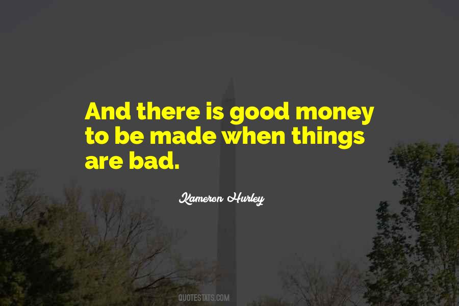 Good Money Quotes #219371