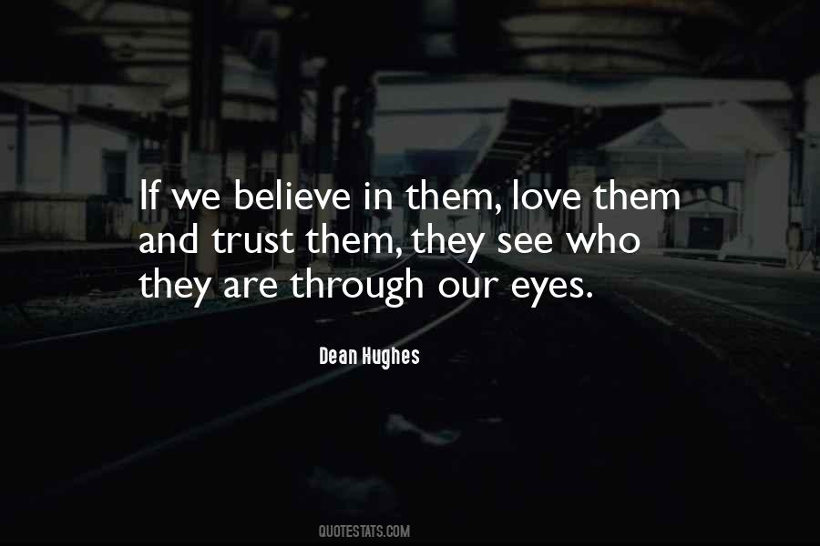 Believe In Our Love Quotes #649105