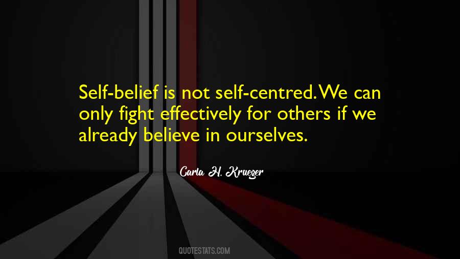 Believe In Ourselves Quotes #1796917