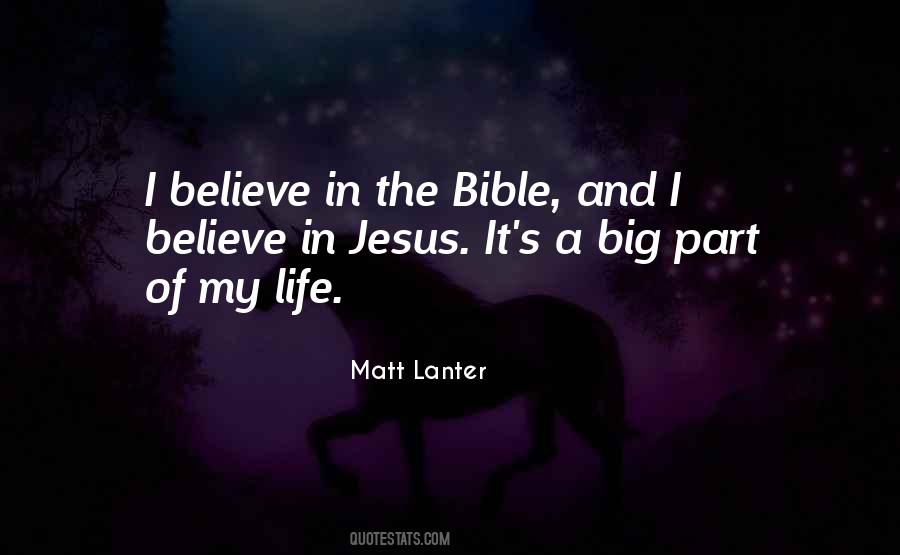 Believe In The Bible Quotes #887365