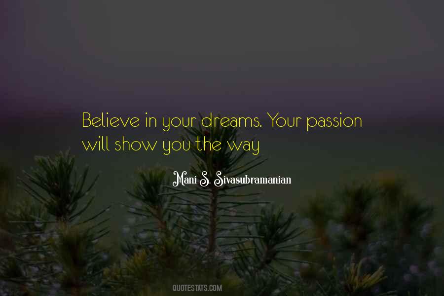 Believe In The Dream Quotes #1159325