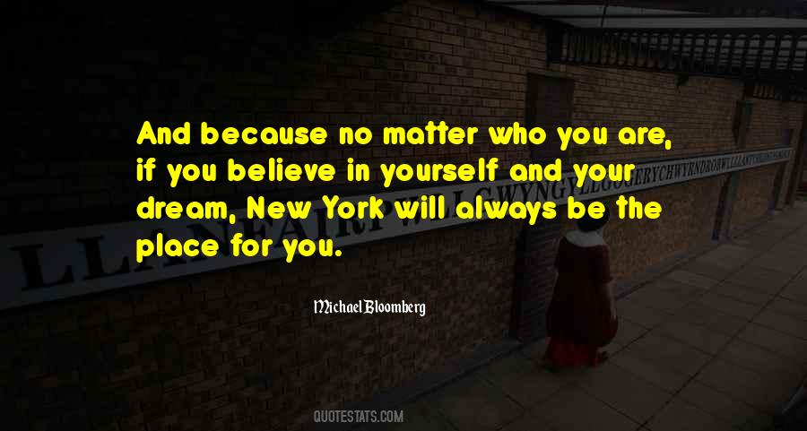 Believe In The Dream Quotes #1167463