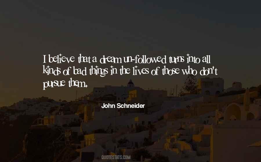 Believe In The Dream Quotes #568388