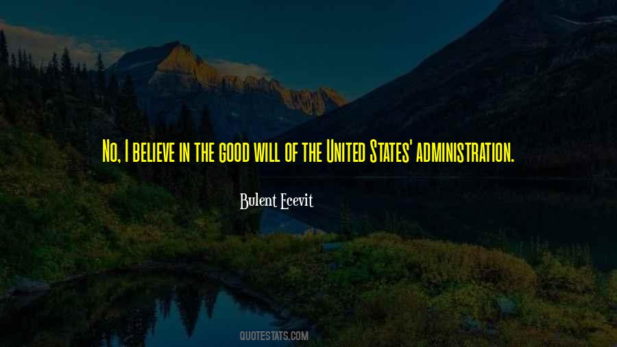 Believe In The Good Quotes #1638732