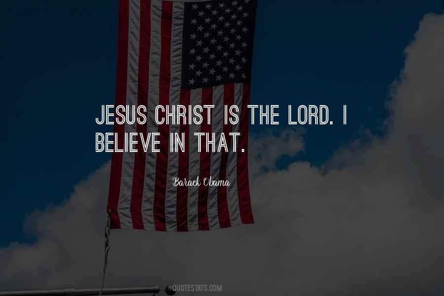 Believe In The Lord Quotes #1369756