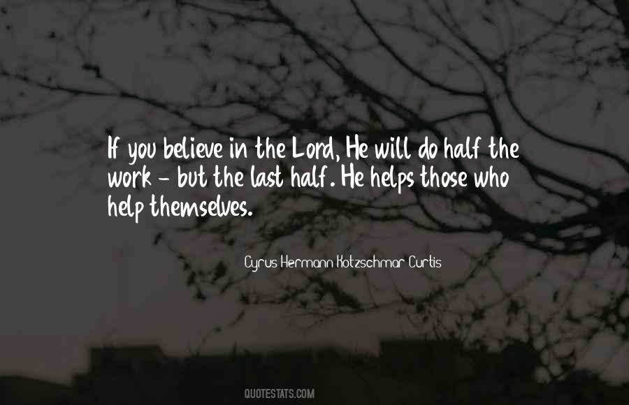 Believe In The Lord Quotes #1524660