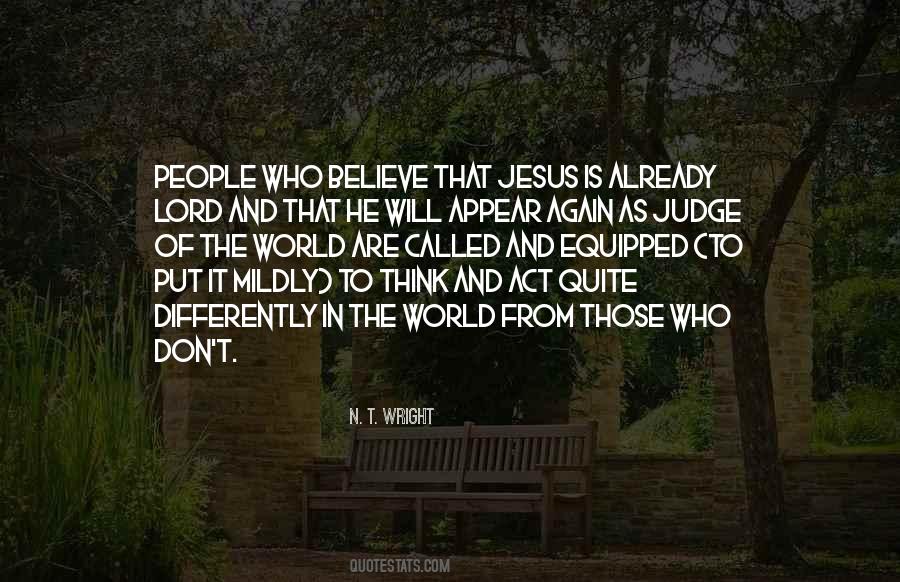 Believe In The Lord Quotes #1727562