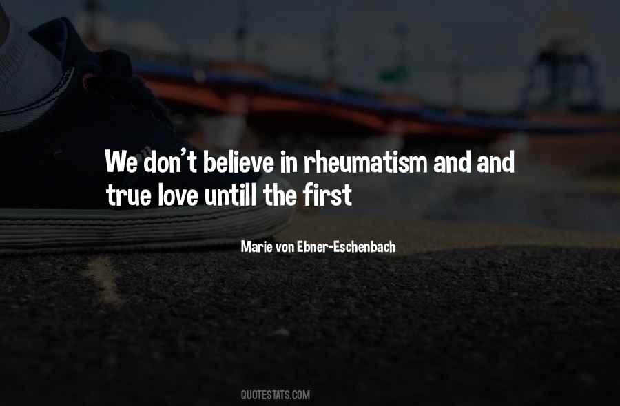 Believe In True Love Quotes #1862708