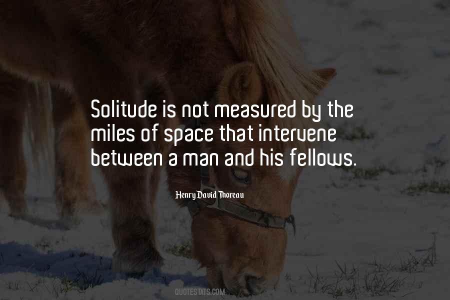 Between Solitude And Loneliness Quotes #517437