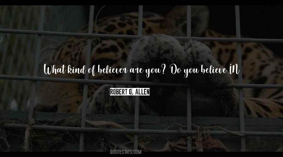 Believe In What You Are Quotes #104379